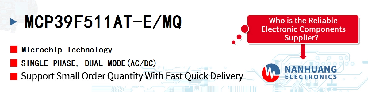 MCP39F511AT-E/MQ Microchip SINGLE-PHASE, DUAL-MODE(AC/DC)