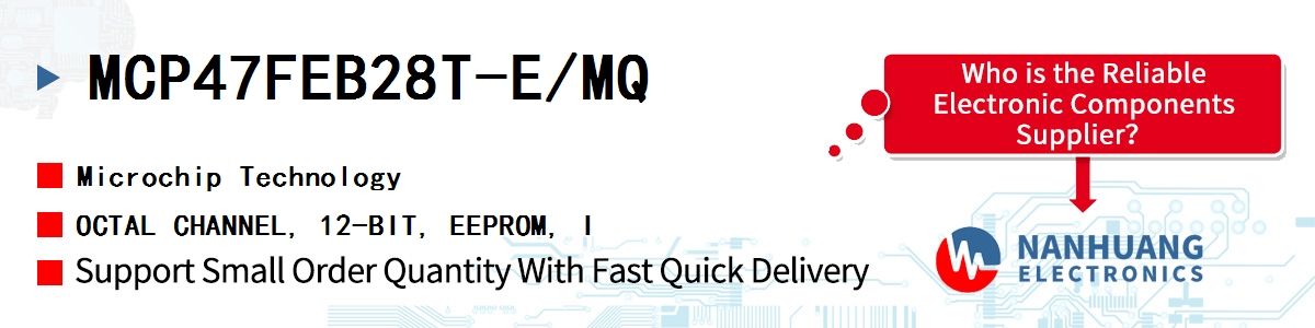 MCP47FEB28T-E/MQ Microchip OCTAL CHANNEL, 12-BIT, EEPROM, I