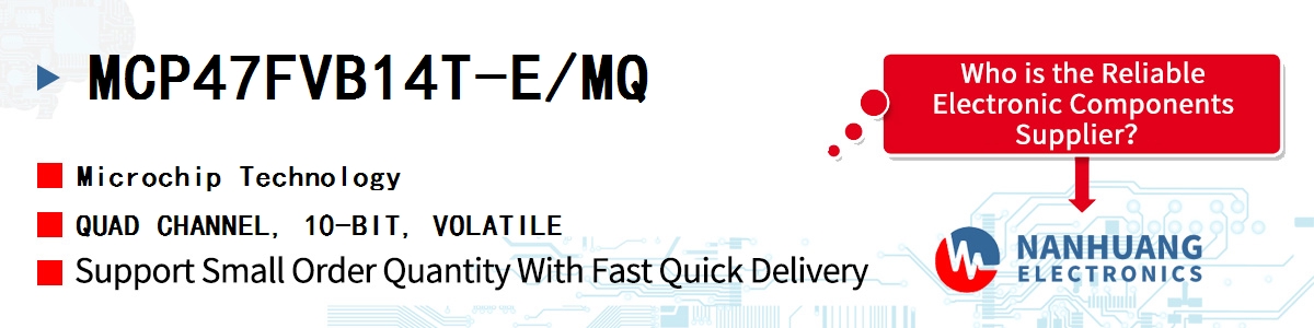 MCP47FVB14T-E/MQ Microchip QUAD CHANNEL, 10-BIT, VOLATILE