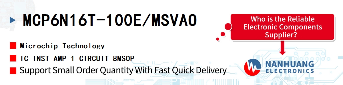 MCP6N16T-100E/MSVAO Microchip IC INST AMP 1 CIRCUIT 8MSOP