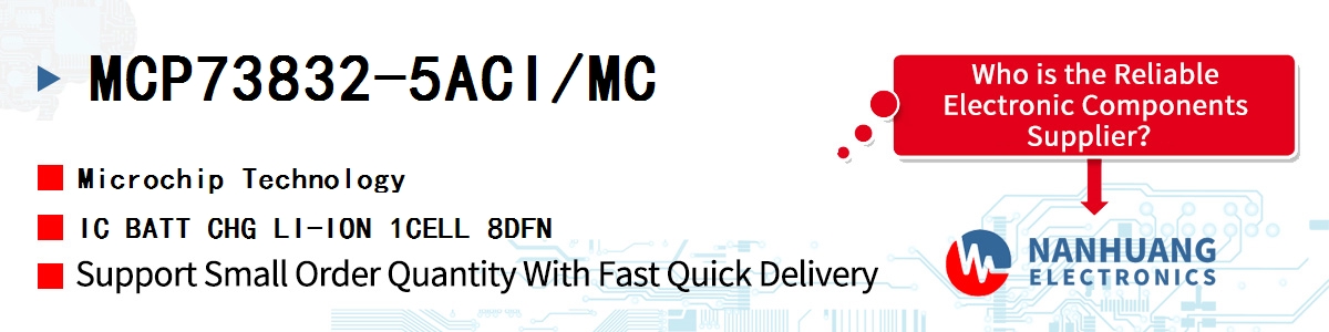 MCP73832-5ACI/MC Microchip IC BATT CHG LI-ION 1CELL 8DFN