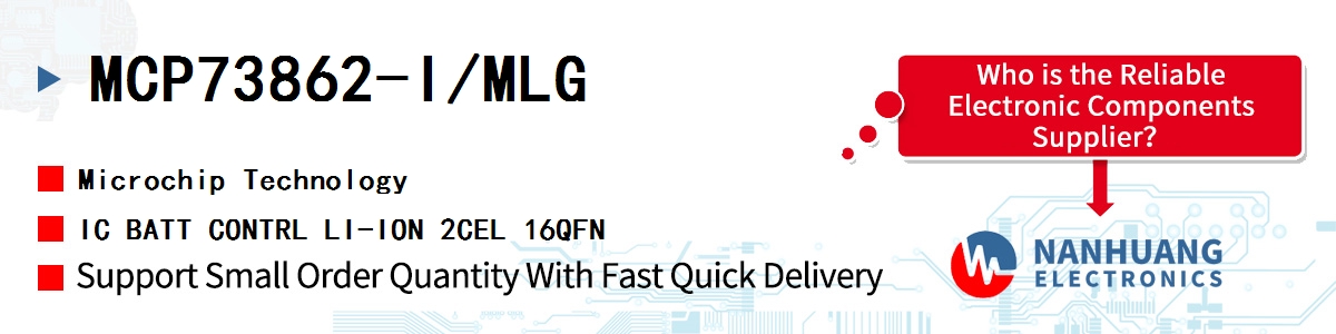 MCP73862-I/MLG Microchip IC BATT CONTRL LI-ION 2CEL 16QFN