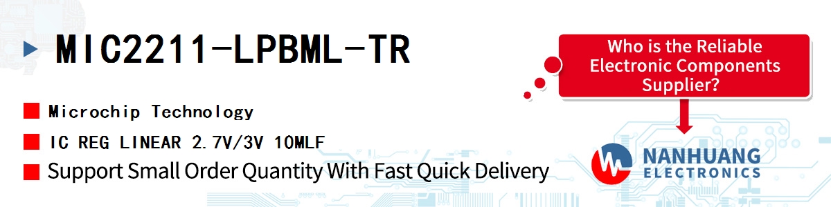 MIC2211-LPBML-TR Microchip IC REG LINEAR 2.7V/3V 10MLF