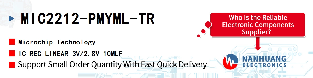 MIC2212-PMYML-TR Microchip IC REG LINEAR 3V/2.8V 10MLF