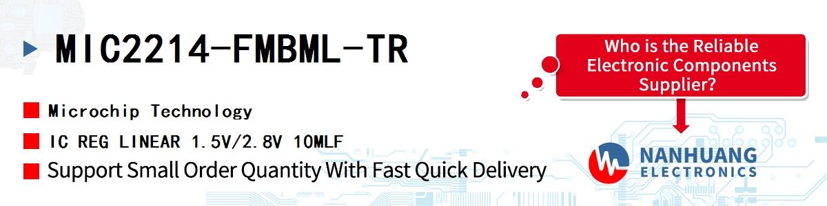 MIC2214-FMBML-TR Microchip IC REG LINEAR 1.5V/2.8V 10MLF