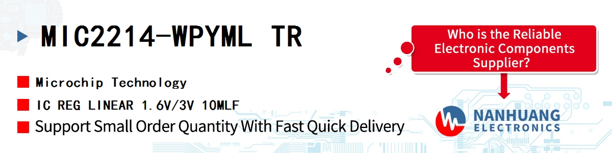 MIC2214-WPYML TR Microchip IC REG LINEAR 1.6V/3V 10MLF