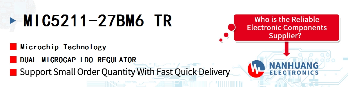 MIC5211-27BM6 TR Microchip DUAL MICROCAP LDO REGULATOR