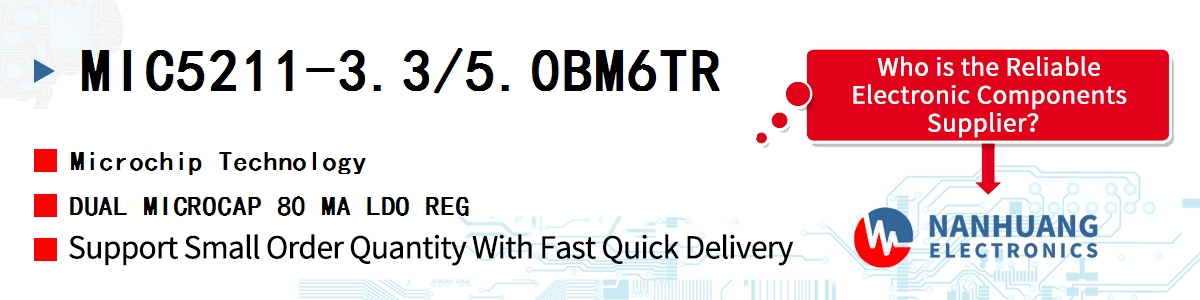 MIC5211-3.3/5.0BM6TR Microchip DUAL MICROCAP 80 MA LDO REG