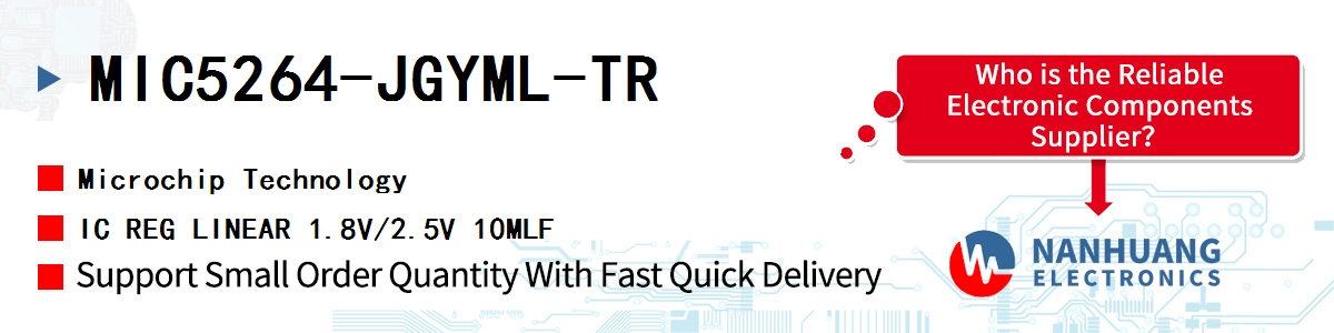 MIC5264-JGYML-TR Microchip IC REG LINEAR 1.8V/2.5V 10MLF