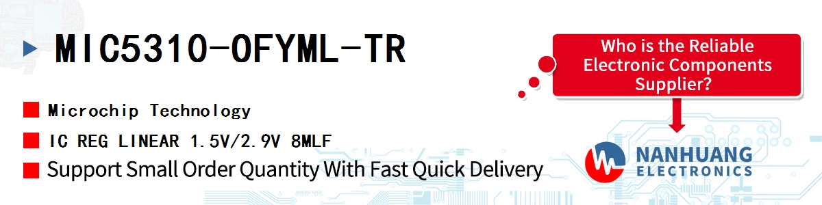 MIC5310-OFYML-TR Microchip IC REG LINEAR 1.5V/2.9V 8MLF