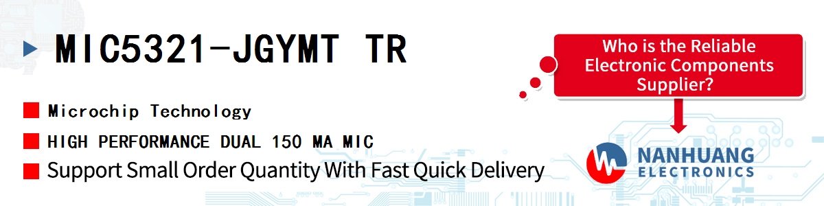 MIC5321-JGYMT TR Microchip HIGH PERFORMANCE DUAL 150 MA MIC