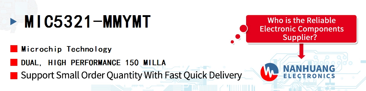 MIC5321-MMYMT Microchip DUAL, HIGH PERFORMANCE 150 MILLA