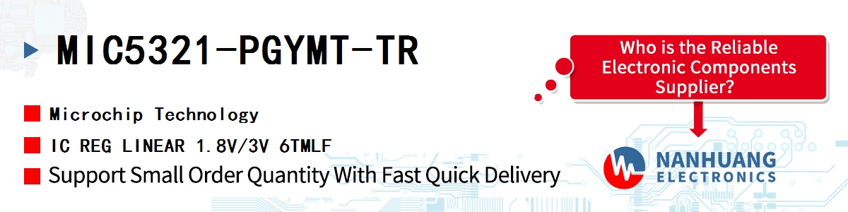 MIC5321-PGYMT-TR Microchip IC REG LINEAR 1.8V/3V 6TMLF