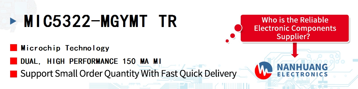 MIC5322-MGYMT TR Microchip DUAL, HIGH PERFORMANCE 150 MA MI