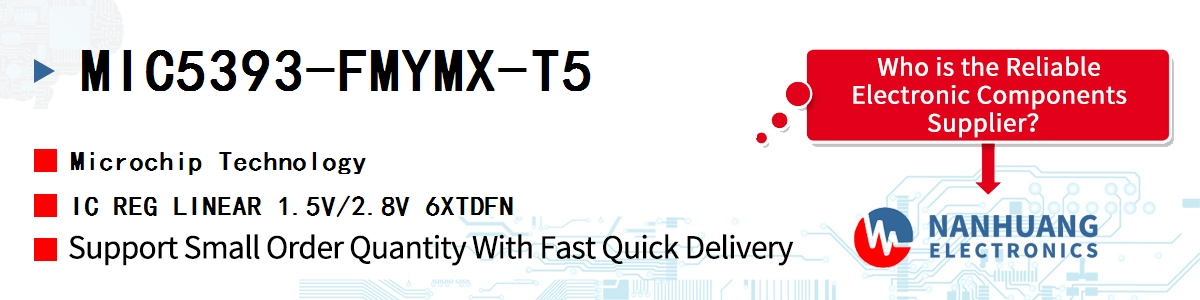 MIC5393-FMYMX-T5 Microchip IC REG LINEAR 1.5V/2.8V 6XTDFN