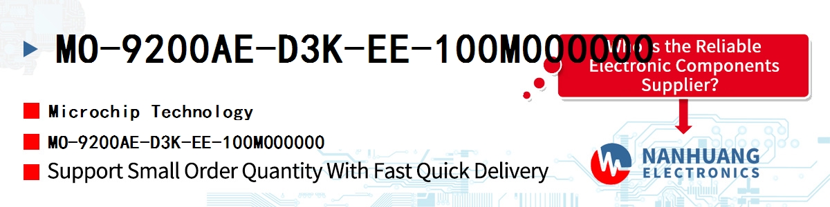 MO-9200AE-D3K-EE-100M000000 Microchip MO-9200AE-D3K-EE-100M000000