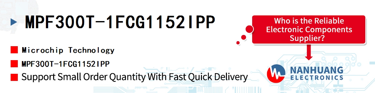 MPF300T-1FCG1152IPP Microchip MPF300T-1FCG1152IPP