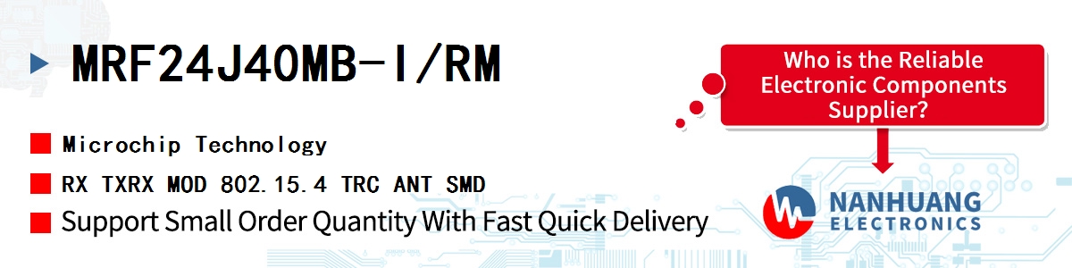 MRF24J40MB-I/RM Microchip RX TXRX MOD 802.15.4 TRC ANT SMD