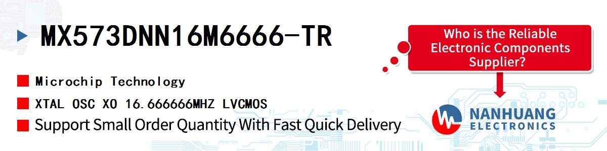 MX573DNN16M6666-TR Microchip XTAL OSC XO 16.666666MHZ LVCMOS