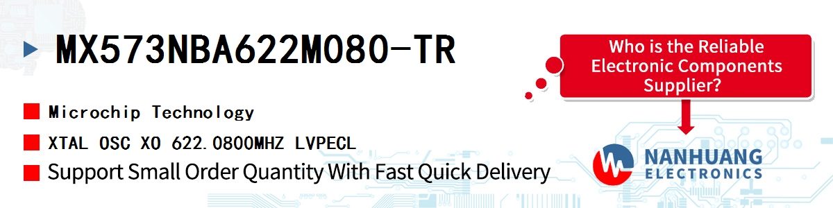 MX573NBA622M080-TR Microchip XTAL OSC XO 622.0800MHZ LVPECL