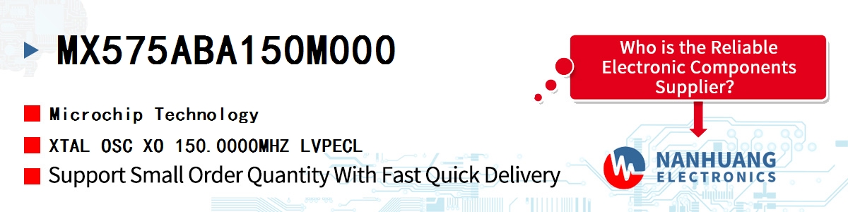 MX575ABA150M000 Microchip XTAL OSC XO 150.0000MHZ LVPECL