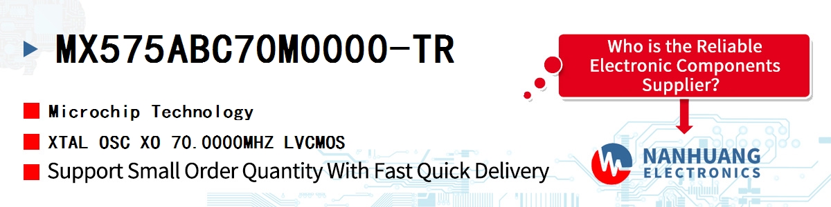MX575ABC70M0000-TR Microchip XTAL OSC XO 70.0000MHZ LVCMOS