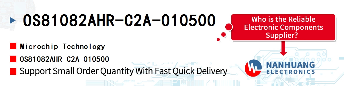 OS81082AHR-C2A-010500 Microchip OS81082AHR-C2A-010500
