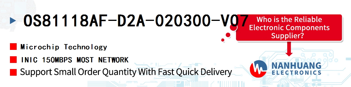 OS81118AF-D2A-020300-V07 Microchip INIC 150MBPS MOST NETWORK