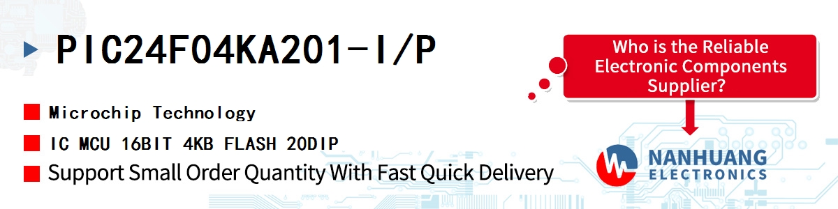 PIC24F04KA201-I/P Microchip IC MCU 16BIT 4KB FLASH 20DIP
