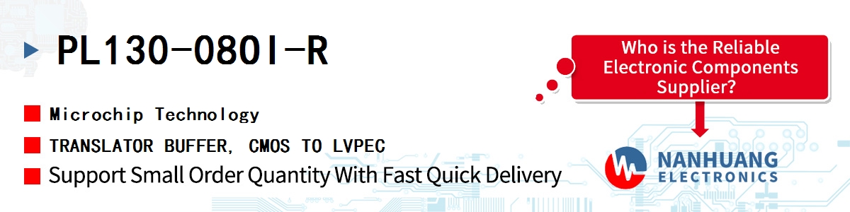 PL130-08OI-R Microchip TRANSLATOR BUFFER, CMOS TO LVPEC