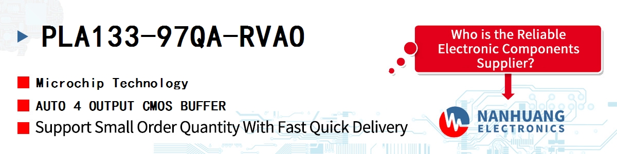PLA133-97QA-RVAO Microchip AUTO 4 OUTPUT CMOS BUFFER