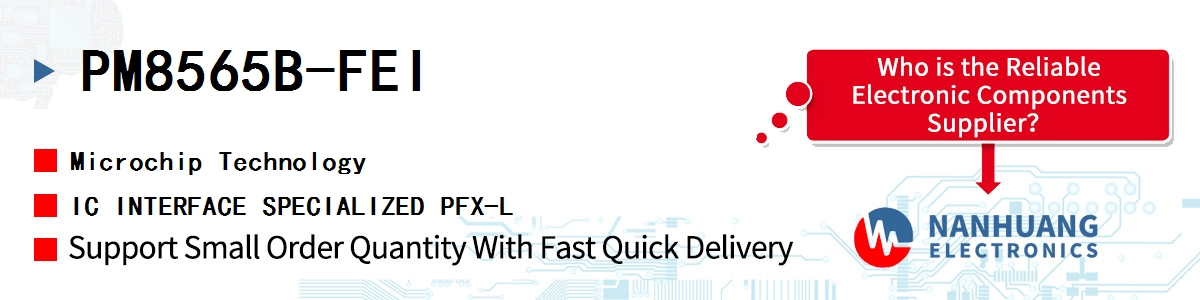 PM8565B-FEI Microchip IC INTERFACE SPECIALIZED PFX-L