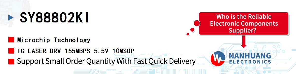 SY88802KI Microchip IC LASER DRV 155MBPS 5.5V 10MSOP