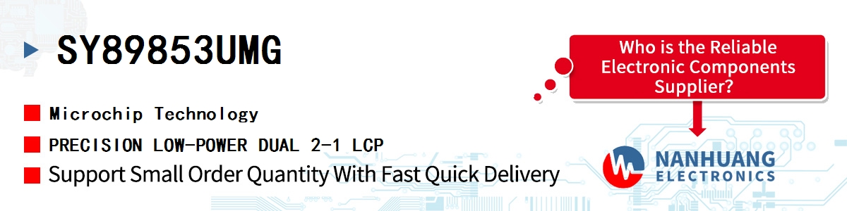 SY89853UMG Microchip PRECISION LOW-POWER DUAL 2-1 LCP