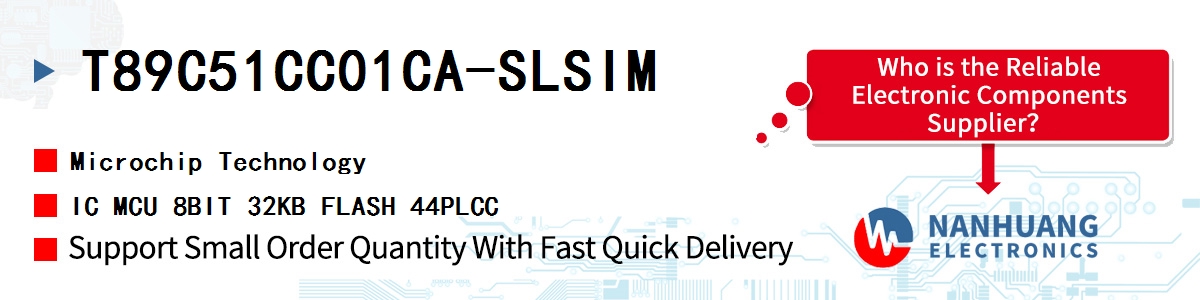 T89C51CC01CA-SLSIM Microchip IC MCU 8BIT 32KB FLASH 44PLCC