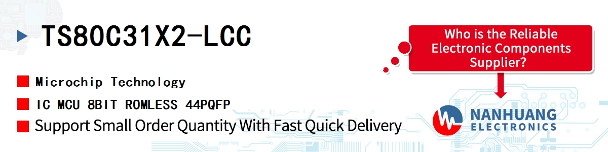 TS80C31X2-LCC Microchip IC MCU 8BIT ROMLESS 44PQFP
