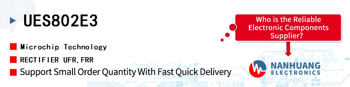 UES802E3 Microchip RECTIFIER UFR,FRR