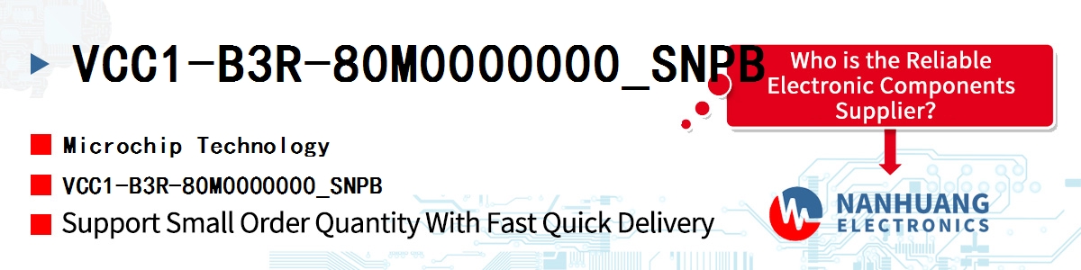 VCC1-B3R-80M0000000_SNPB Microchip VCC1-B3R-80M0000000_SNPB